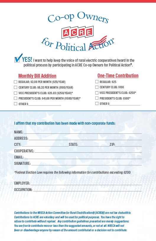 I want to help keep the voice of rural electric cooperatives heard in the political process by participating in ACRE Co-op Owners for Political Action